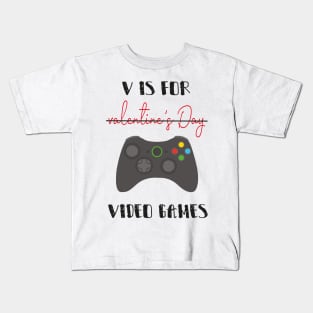 V Is For Valentine's Day Video Games with a controller Kids T-Shirt